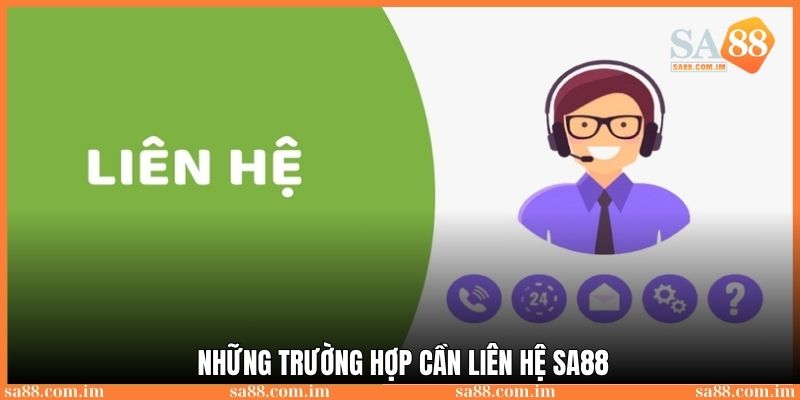 Những trường hợp cần khi kết nối SA88