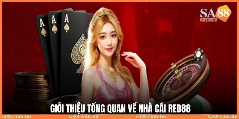 Giới thiệu tổng quan về game Red88