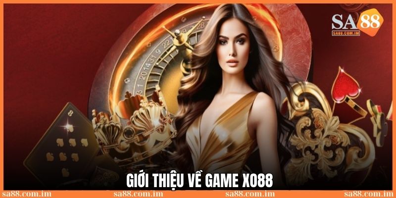 Giới thiệu chi tiết về game XO88 hàng đầu Việt Nam